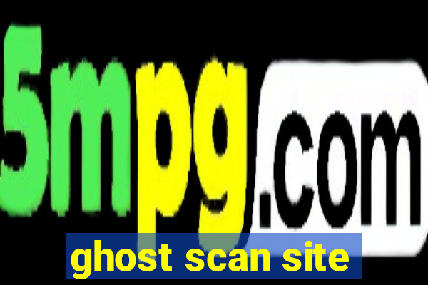 ghost scan site